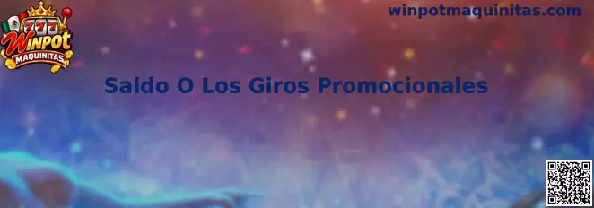 Guía de Saldo O Los Giros Promocionales en Winpot Maquinitas