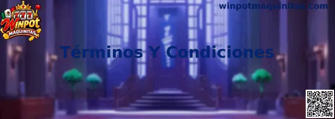 Guía de Términos Y Condiciones de Winpot Maquinitas