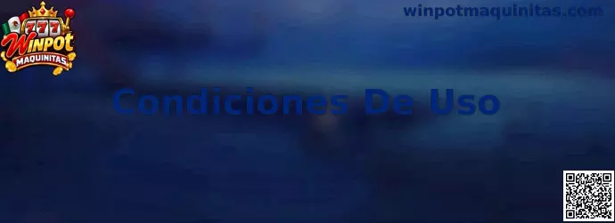 Guía de Condiciones De Uso de Winpot Maquinitas