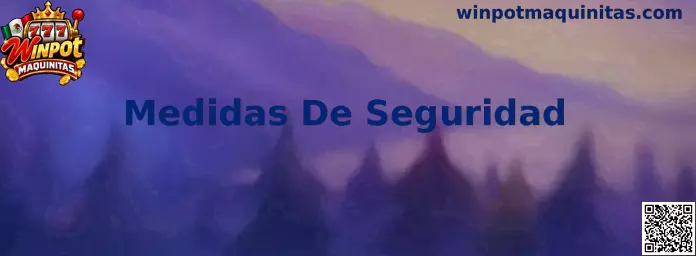 Medidas De Seguridad en Winpot Maquinitas