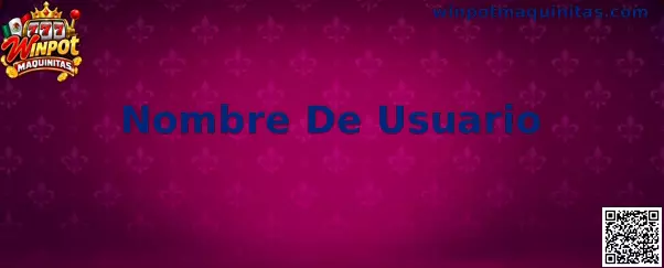 Gestión de Nombre De Usuario en Winpot Maquinitas