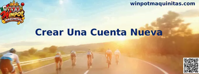 Guía para Crear Una Cuenta Nueva en Winpot Maquinitas