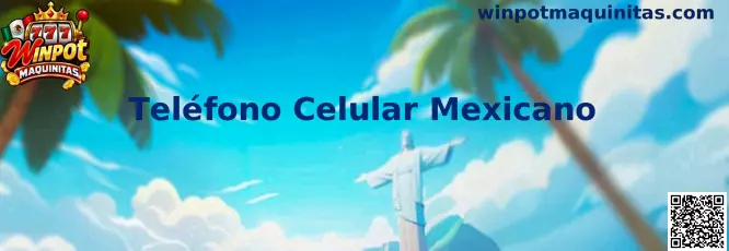 Teléfono Celular Mexicano para validación de cuenta