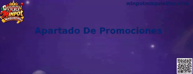Referencia visual del Apartado De Promociones de Winpot Maquinitas
