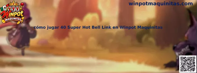 Imagen ilustrativa de 40 Super Hot Bell Link en Winpot Maquinitas para consultar sus carretes, símbolos y funciones