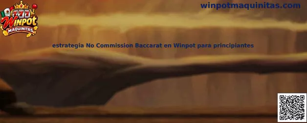 Imagen ilustrativa de una guía para principiantes sobre No Commission Baccarat en Winpot Maquinitas
