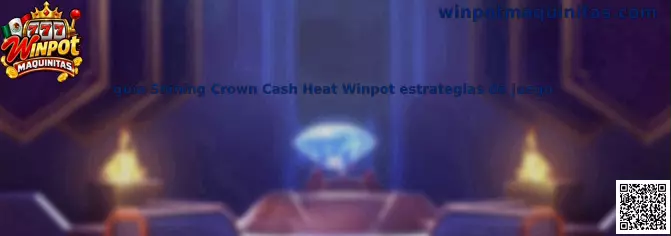 Guía Shining Crown Cash Heat Winpot estrategias de juego
